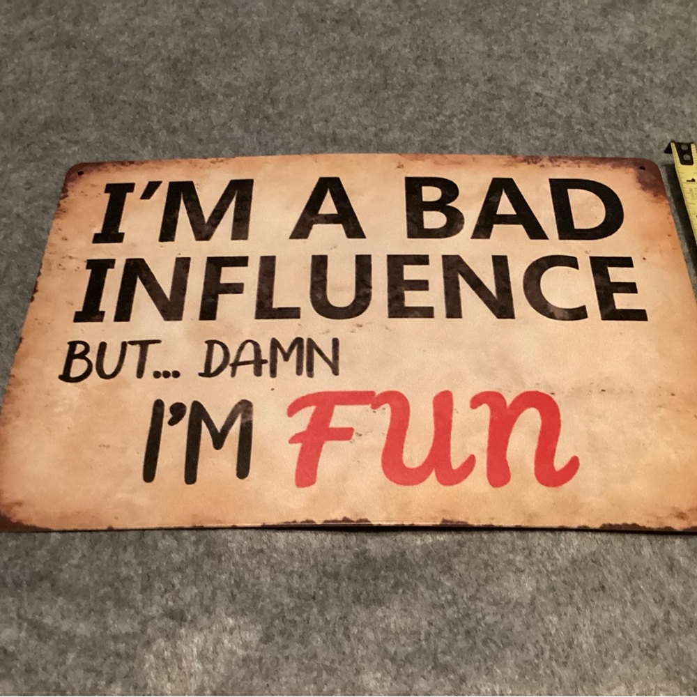 I'm A Bad Influence But Damn I'm Fun Wall Sign - Retro Beige & Red 12”x8”.  D01 - Picture 4 of 4